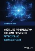 Modelling and Simulation in Plasma Physics for Physicists and Mathematicians (eBook, PDF)