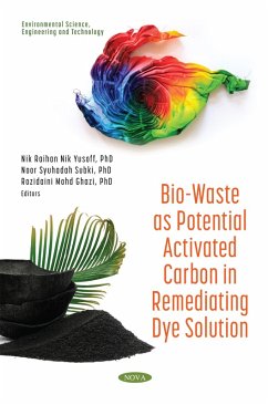 Bio-Waste as Potential Activated Carbon in Remediating Dye Solution (eBook, PDF)