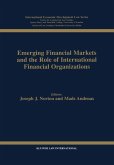 Emerging Financial Markets and the Role of International Financial Organizations (eBook, PDF)