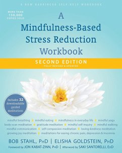 Mindfulness-Based Stress Reduction Workbook (eBook, PDF) - Stahl, Bob; Goldstein, Elisha