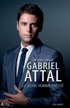 Gabriel Attal (eBook, ePUB) - Fatoux, Frédéric