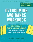 Overcoming Avoidance Workbook (eBook, ePUB)