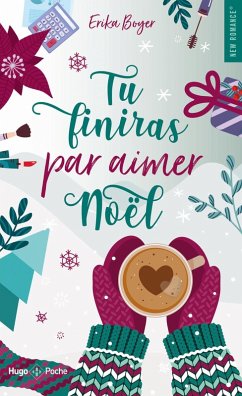 Tu finiras par aimer Noël (eBook, ePUB) - Boyer, Erika