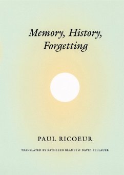 Memory, History, Forgetting (eBook, ePUB) - Paul Ricoeur, Ricoeur