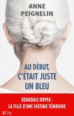 Au début, c'était juste un bleu (eBook, ePUB)