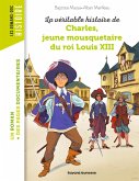 La véritable histoire de Charles, jeune mousquetaire du roi Louis XIII (eBook, ePUB) La véritable histoire de Charles, jeune mousquetaire du roi Louis XIII (eBook, ePUB)