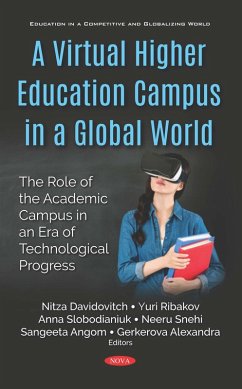 Virtual Higher Education Campus in a Global World: The Role of the Academic Campus in an Era of Technological Progress (eBook, PDF)