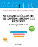 Accompagner le développement des compétences émotionnelles chez l'enfant (eBook, ePUB) Accompagner le développement des compétences émotionnelles chez l'enfant (eBook, ePUB)