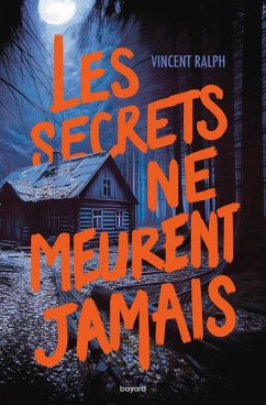 Les secrets ne meurent jamais (eBook, ePUB) - Ralph, Vincent