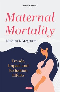 Maternal Mortality: Trends, Impact and Reduction Efforts (eBook, PDF)