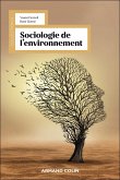 Sociologie de l'environnement (eBook, ePUB) Sociologie de l'environnement (eBook, ePUB)