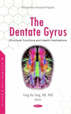 Dentate Gyrus: Structure, Functions and Health Implications (eBook, PDF)