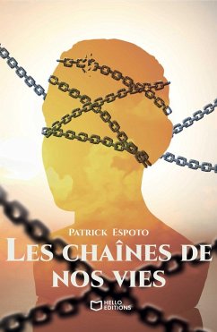 Les chaînes de nos vies (eBook, ePUB) - Espoto, Patrick