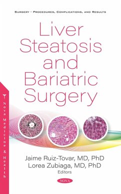 Liver Steatosis and Bariatric Surgery (eBook, PDF) Liver Steatosis and Bariatric Surgery (eBook, PDF)