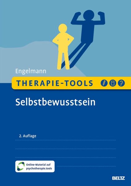 Therapie-Tools Selbstbewusstsein (eBook, PDF) Therapie-Tools Selbstbewusstsein (eBook, PDF)