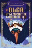 Olga et le secret de l'oiseau de feu (eBook, ePUB) Olga et le secret de l'oiseau de feu (eBook, ePUB)