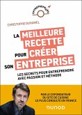 La meilleure recette pour créer son entreprise (eBook, ePUB) La meilleure recette pour créer son entreprise (eBook, ePUB)