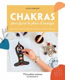 Chakras pour faire le plein d'énergie (eBook, ePUB) Chakras pour faire le plein d'énergie (eBook, ePUB)