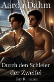 Durch den Schleier der Zweifel: Gay Romance (eBook, ePUB)