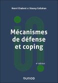 Mécanismes de défense et coping - 4e éd. (eBook, ePUB) Mécanismes de défense et coping - 4e éd. (eBook, ePUB)