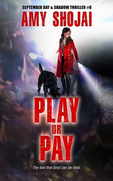 Play Or Pay (September Day & Shadow, #8) (eBook, ePUB) Play Or Pay (September Day & Shadow, #8) (eBook, ePUB)