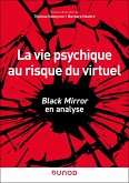 La vie psychique au risque du virtuel (eBook, ePUB) La vie psychique au risque du virtuel (eBook, ePUB)
