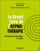 Le Grand Livre de l'hypnothérapie (eBook, ePUB) Le Grand Livre de l'hypnothérapie (eBook, ePUB)