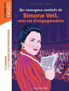 Les courageux combats de Simone Veil, une vie d'engagements (eBook, ePUB) - Hédelin, Pascale