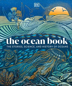 The Ocean Book (eBook, ePUB) - Dk The Ocean Book (eBook, ePUB) - Dk