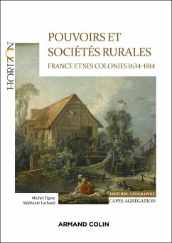 Cover Pouvoirs et sociétés rurales : France et ses colonies 1634-1814 - Capes Histoire-Géographie (eBook, ePUB)