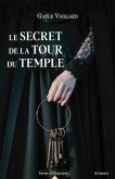 Le secret de la tour du Temple (eBook, ePUB) Le secret de la tour du Temple (eBook, ePUB)