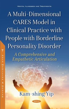 Multi-Dimensional CARES Model in Clinical Practice with People with Borderline Personality Disorder: A Comprehensive and Empathetic Articulation (eBook, PDF)