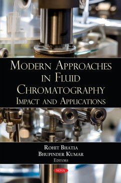 Modern Approaches in Fluid Chromatography: Impact and Applications (eBook, PDF)