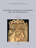 Historical Studies in Late Roman Art and Archaeology (eBook, PDF)