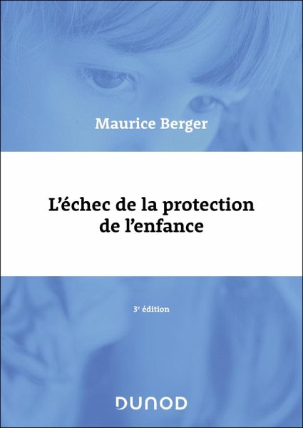L'échec de la protection de l'enfance - 3e éd (eBook, ePUB)