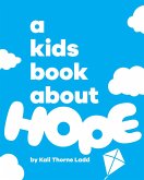 A Kids Book About Hope (eBook, ePUB)