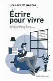 Écrire pour vivre - nouvelle édition (eBook, ePUB) Écrire pour vivre - nouvelle édition (eBook, ePUB)