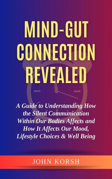Mind-Gut Connection Revealed (eBook, ePUB) Mind-Gut Connection Revealed (eBook, ePUB)