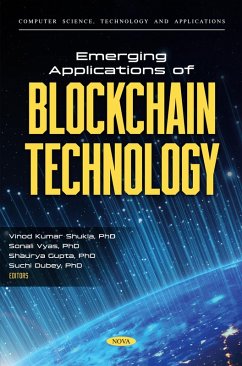 Emerging Applications of Blockchain Technology (eBook, PDF) Emerging Applications of Blockchain Technology (eBook, PDF)
