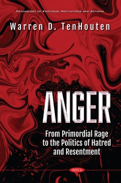 Cover Anger: From Primordial Rage to the Politics of Hatred and Resentment (eBook, PDF)