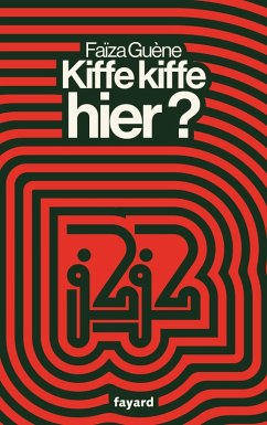 Kiffe kiffe hier ? (eBook, ePUB) - Guène, Faïza
