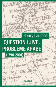 Question juive, problème arabe (1798-2001) (eBook, ePUB) - Laurens, Henry