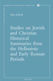 Studies on Jewish and Christian Historical Summaries from the Hellenistic and Early Roman Periods (eBook, PDF)