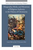 Marginality, Media, and Mutations of Religious Authority in the History of Christianity (eBook, PDF)