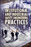 Institutional and Industrial Safety Engineering Practices (eBook, PDF) Institutional and Industrial Safety Engineering Practices (eBook, PDF)