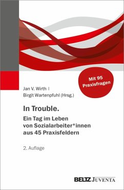 Cover In Trouble. Ein Tag im Leben von Sozialarbeiter*innen aus 45 Praxisfeldern (eBook, PDF)