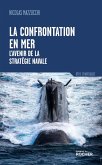 La confrontation en mer (eBook, ePUB) La confrontation en mer (eBook, ePUB)