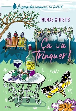 Ça va trinquer! (eBook, ePUB) - Stipsits, Thomas