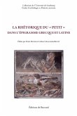 La rhetorique du petit dans l'epigramme grecque et latine (eBook, PDF) La rhetorique du petit dans l'epigramme grecque et latine (eBook, PDF)