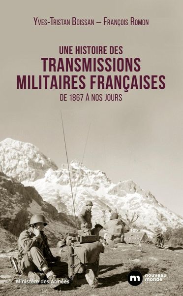 Une histoire des transmissions militaires françaises (eBook, ePUB)